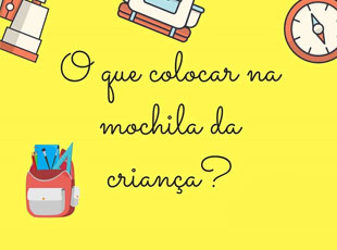 O que colocar na mochila da criança?